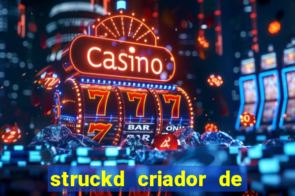 struckd criador de jogos 3d